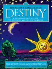 The Secret Language of Destiny: A Personology Guide to Finding Your Life Purpose