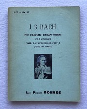 J. S. Bach, THE COMPLETE ORGAN WORKS, vol. I, L.P.S., s.d. Partitura tascabile