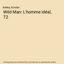 Wild man homme idéal - man:, l'homme