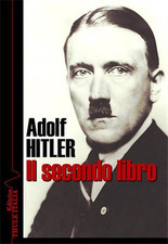 Adolf Hitler. - Il secondo