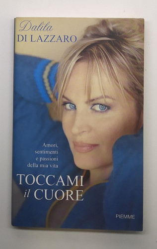 Toccami cuore dalila di - il,