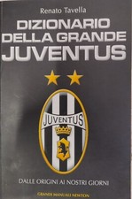 LIBRO CALCIO JUVENTUS DIZIONARIO DELLA GRANDE JUVENTUS