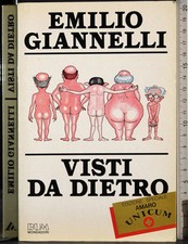 VISTI DA DIETRO. EMILIO GIANNELLI. MONDADORI.