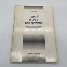 Luigi Caiazza - I RAPPORTI DI LAVORO NELLO SPETTACOLO- BUFFETTI editore 1988