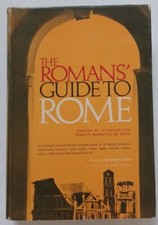 THE ROMANS' GUIDE TO ROME /