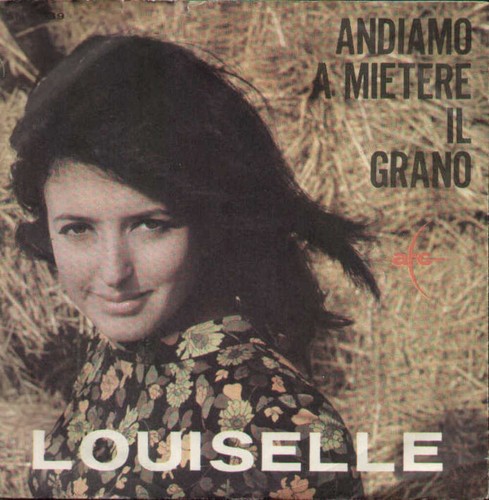 Louiselle andiamo a mietere - andiamo,