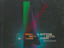 Edilizia - Il mattone faccia a vista ieri oggi domani.