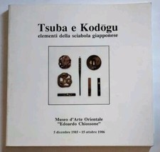 TSUBA E KODOGU elementi della sciabola giapponese catalogo -Museo arte Orientale