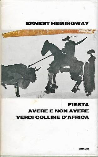Hemingway ernest fiesta avere - fiesta,