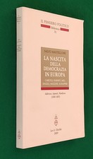 SALVO MASTELLONE - LA NASCITA DELLA DEMOCRAZIA IN EUROPA - OLSCHKI - 1^ ED. 2009