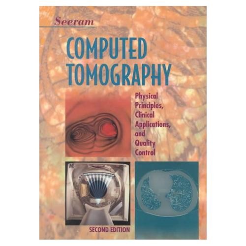 Computed tomography seeram - tomography, by