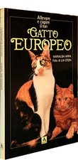 ALLEVARE E CAPIRE IL TUO GATTO