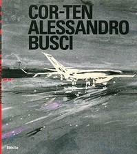 Cor-Ten Alessandro Busci