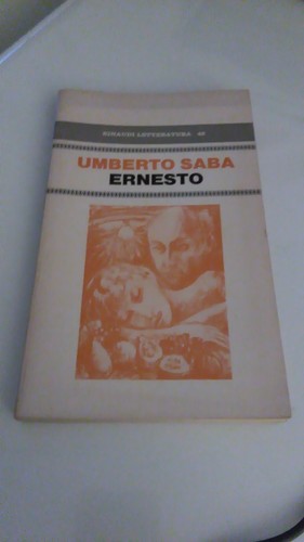 Ernesto umberto saba einaudi - ernesto.,