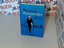 Business-Romantiker: Von der
