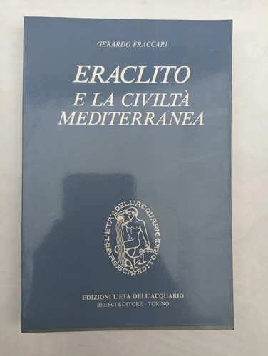 Gerardo fraccari eraclito e - fraccari,,