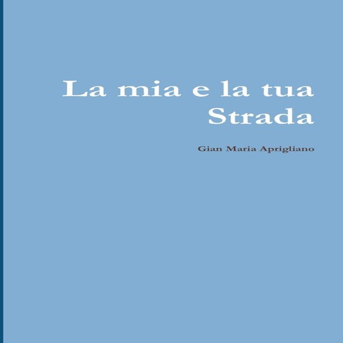 Mia tua strada gian maria - la,