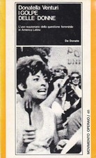 I GOLPE DELLE DONNE di Donatella Venturi 1978  De Donato editore libro usato
