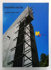Giuseppe Uncini Epistylium 2007-2009 Mart 2009 Testo di Bruno Corà
