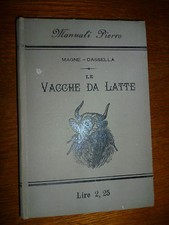 MAGNE LE VACCHE DA LATTE  Manuali Pierro Napoli 1896 Prof. Cassella illustrato