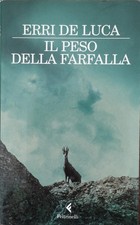Libro - DE LUCA Erri - IL PESO DELLA FARFALLA.