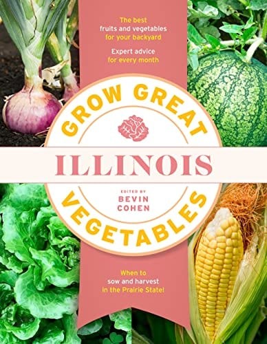 Grow great vegetables illinois - grow,