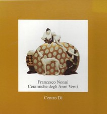 Francesco Nonni. Ceramiche