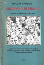 Credono di essere noi. Ricordo