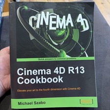 Cinema 4D R13 Cookbook, Szabo