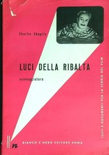 LUCI DELLA RIBALTA. SCENEGGIATURA CHAPLIN CHARLIE BIANCO E NERO 0000