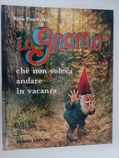 LO GNOMO CHE NON VOLEVA ANDARE