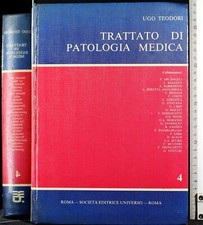 TRATTATO DI PATOLOGIA MEDICA. VOL 4. UGO TEODORI. SOCIETA EDITRICE UNIVERSO.