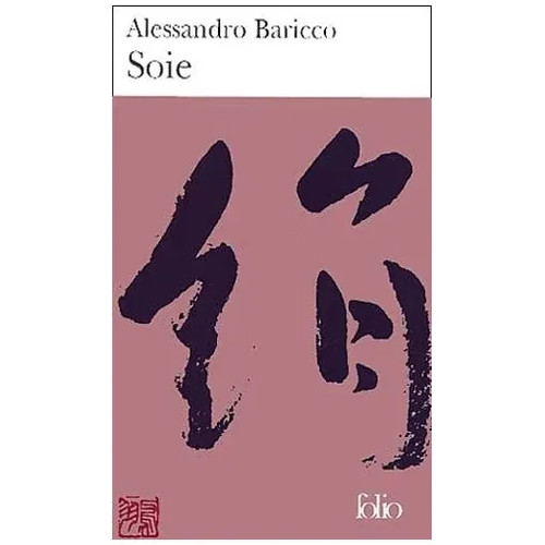 Soie alessandro baricco - .,