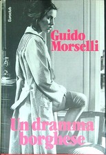 UN DRAMMA BORGHESE MORSELLI