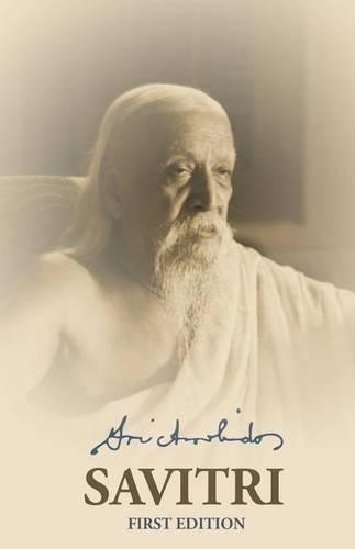 Sri aurobindo savitri first - sri,