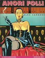 ALEX VARENNE Amori Folli - NUOVA MONGOLFIERA Ed.Del Grifo 1993 [DOT]