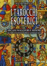LIBRO I TAROCCHI ESOTERICI