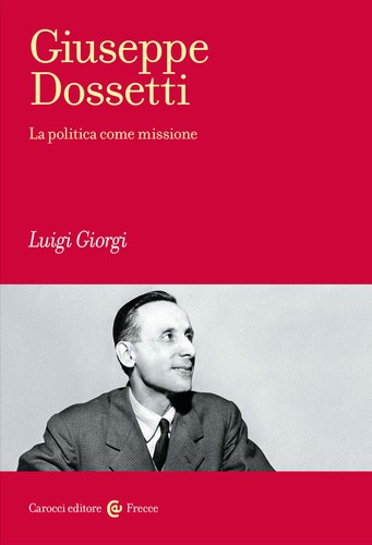 Giuseppe dossetti politica - giuseppe, la