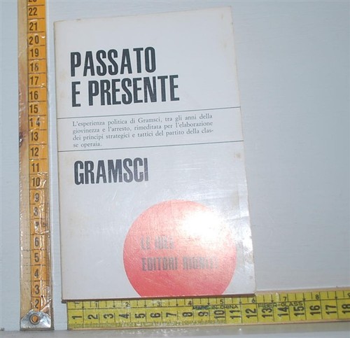 Gramsci antonio passato - gramsci,