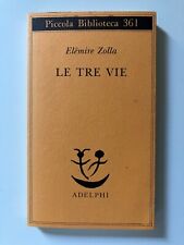 LE TRE VIE - Elemire Zolla