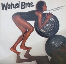 Watusi Bros. - (You Only Want
