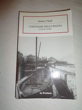 I FANTASMI DELLA PIAZZA e altre storie di Andrea Vitali * La Provincia /523/