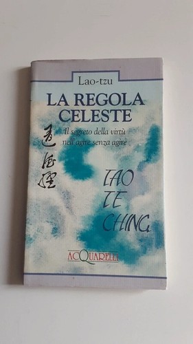 Regola celeste tao te - la, (tao
