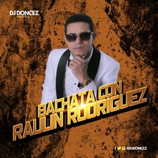 DJ DonCez - Bachata Con Raulin