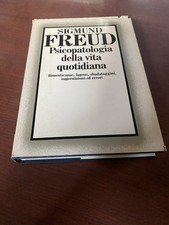 Sigmund Freud Psicopatologia Della Vita Quotidiana 