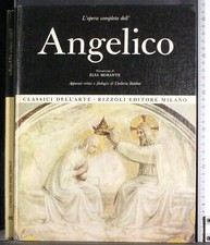 CLASSICI DELL'ARTE 38. L'OPERA COMPLETA DELL'ANGELICO. AA.VV. RIZZOLI. 1ED.