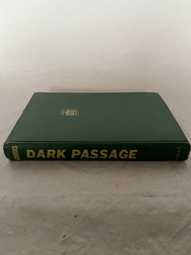 Dark passage david goodis 1947 - dark,