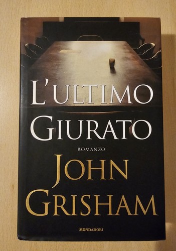 John grisham l - grisham, l'ultimo