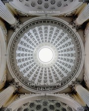 Gaetano Cantoni 1745-1827. Architetto dai molti talenti - [SAGEP]