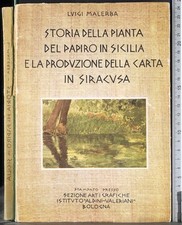 STORIA PIANTA PAPIRO SICILIA E PRODUZIONE CARTA SIRACUSA. MALERBA. ALDINI.